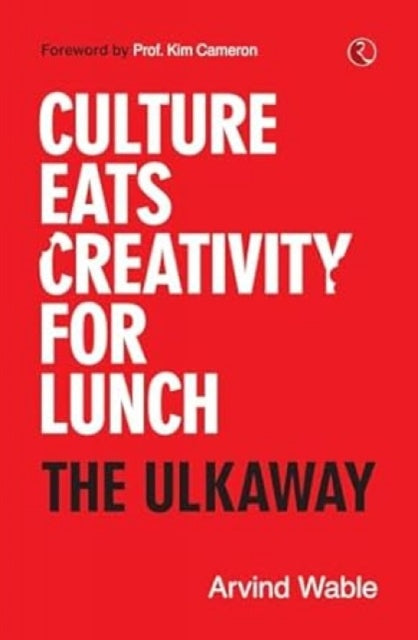 Book cover of: Culture Eats Creativity for Lunch
