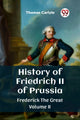Book cover of: History of Friedrich II of PrussiaFrederick The Great Volume II (Edition2023)