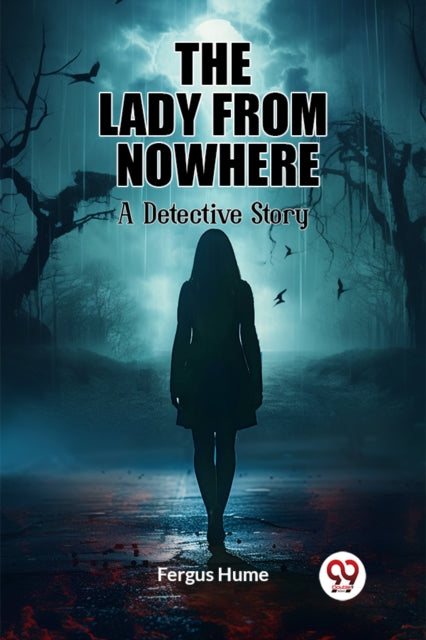 Book cover of: Lady from NowhereA Detective Story (Edition2023)