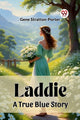 Book cover of: LaddieA True Blue Story (Edition2023)