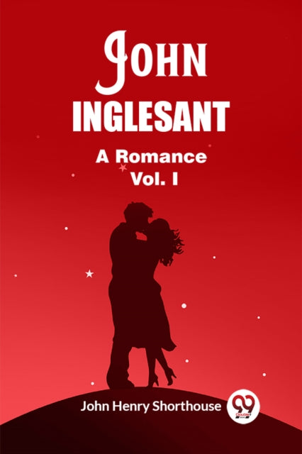 Book cover of: John InglesantA Romance Vol. I (Edition2023)