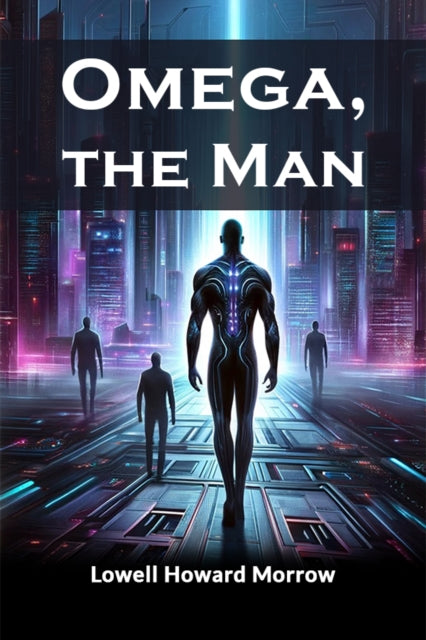 Omega, the Man (Edition2024)