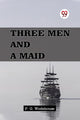 Three Men and a Maid