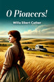 Book cover of: O Pioneers!