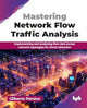 Book cover of: Mastering Network Flow Traffic Analysis