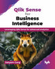 Book cover of: Qlik Sense for Business Intelligence. By: Satyam Garg