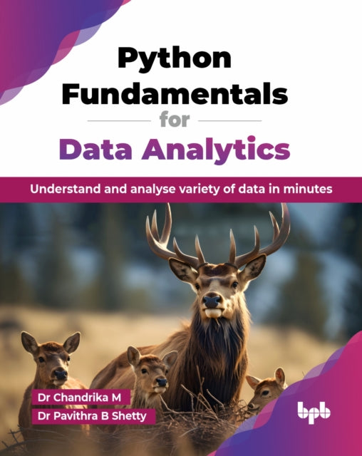 Book cover of: Python Fundamentals for Data Analytics. By: Chandrika M