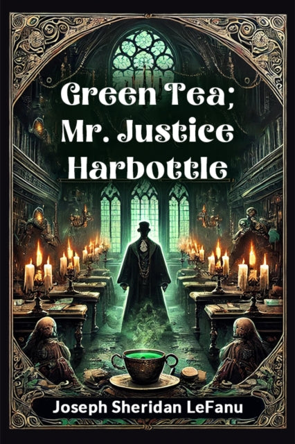 Book cover of: Green Tea; Mr. Justice Harbottle