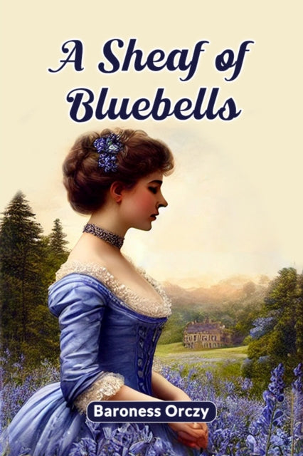 Book cover of: Sheaf of Bluebells (Edition2024)