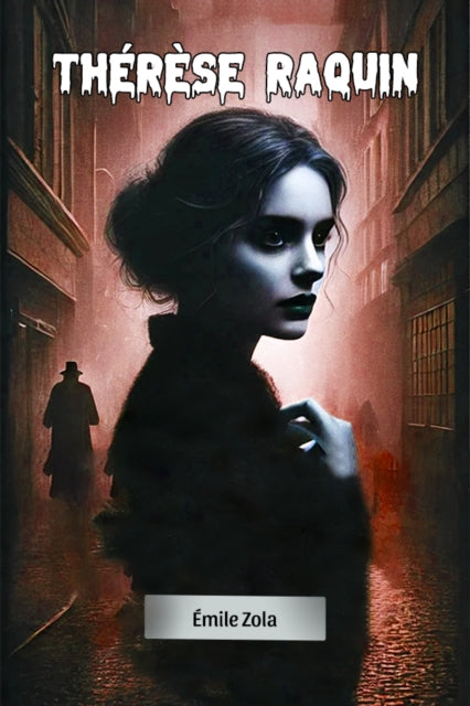 Book cover of: Therese Raquin (Edition2024)