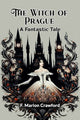 Book cover of: Witch of PragueA Fantastic Tale (Edition2024)