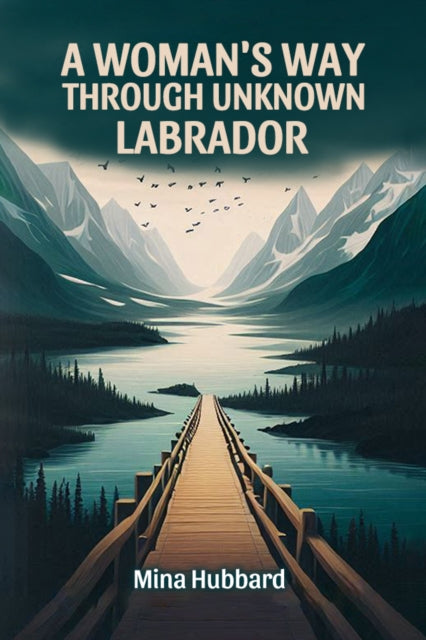 Book cover of: Woman's Way Through Unknown Labrador (Edition2024)