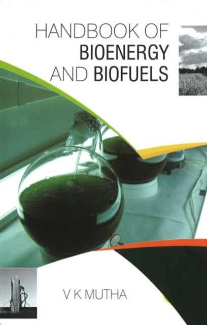 Book cover of: Handbook of Bioenergy & Biofuels. By: V. K. Mutha