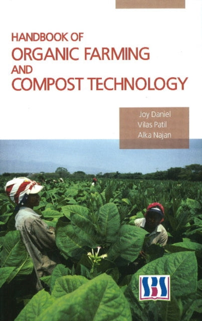 Book cover of: Handbook of Organic Farming & Compost Technology. By: Joy Daniel