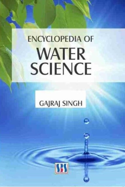 Book cover of: Encyclopedia of Water Science. By: Gajraj Singh