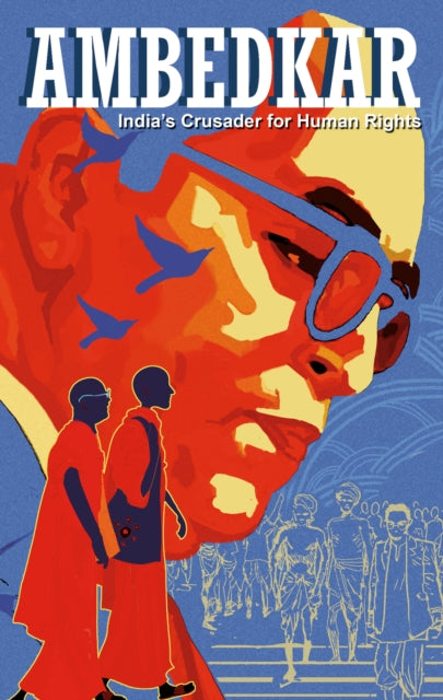 Book cover of: Ambedkar: India's Crusader For Human Rights. By: Kieron Moore