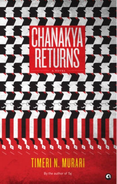 Book cover of: Chanakya Returns. By: Timeri Murari