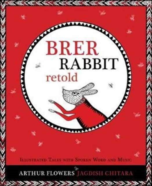 Book cover of: Brer Rabbit Retold. By: Arthur Flowers