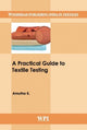 Book cover of: Practical Guide to Textile Testing. By: K. Amutha