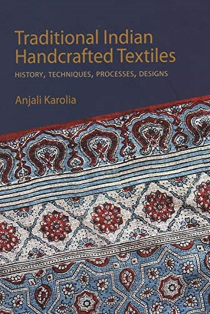 Book cover of: Traditional Indian Handcrafted Textile Vols I & II. By: Anjali Karolia