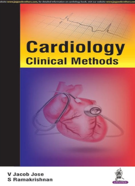 Book cover of: Cardiology: Clinical Methods. By: V. Jacob Jose