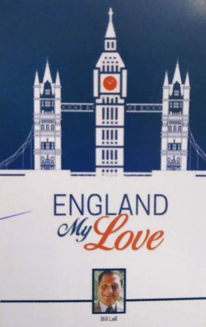 Book cover of: England My Love. By: Bill Lall