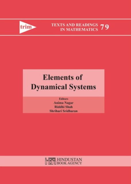 Book cover of: Elements of Dynamical Systems. By: Anima Nagar
