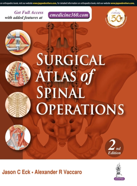 Book cover of: Surgical Atlas of Spinal Operations. By: Jason Eck