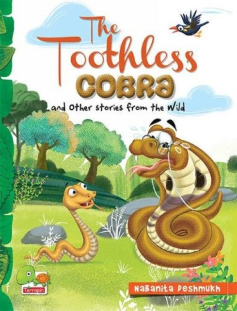 Book cover of: Toothless Cobra and other stories from the wild. By: Nabanita Deshmukh