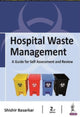 Book cover of: Hospital Waste Management. By: Shishir Basarkar