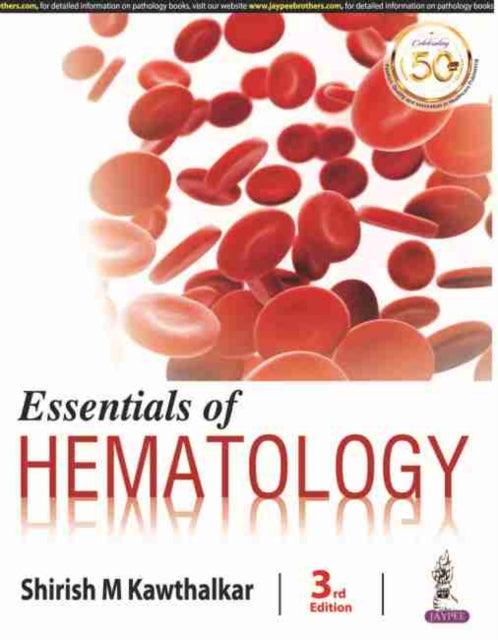 Book cover of: Essentials of Hematology. By: M. Shirish Kawthalkar