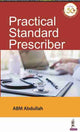 Book cover of: Practical Standard Prescriber. By: A. B. M. Abdullah