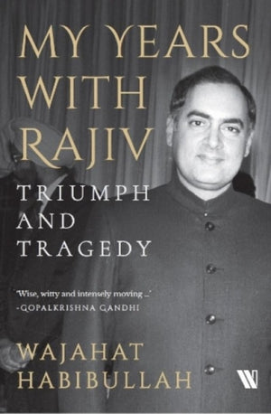 My Years with Rajiv