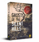 Book cover of: Ghosts of The Silent Hills: Stories based on true hauntings. By: Anita Krishan