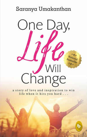 One Day, Life Will Change