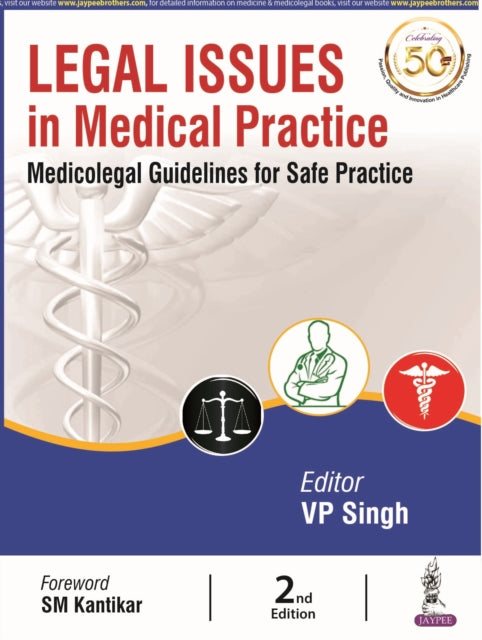 Book cover of: Legal Issues in Medical Practice. By: SINGH