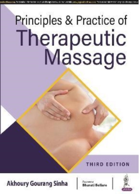 Book cover of: Principles & Practice of Therapeutic Massage. By: Akhoury Gourang Sinha