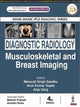 Book cover of: Diagnostic Radiology: Musculoskeletal and Breast Imaging. By: Gupta SANDHU