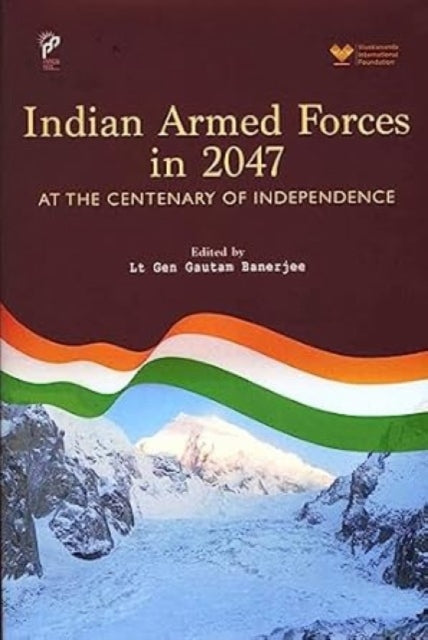 Book cover of: Indian Armed Forces in 2047