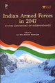 Book cover of: Indian Armed Forces in 2047