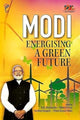 Book cover of: Modi Energising A Green Future