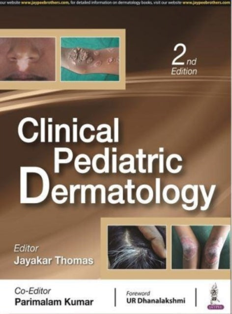 Book cover of: Clinical Pediatric Dermatology. By: Jayakar Thomas