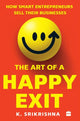 Book cover of: Art Of A Happy Exit. By: K. Srikrishna