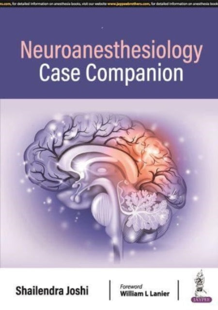 Book cover of: Neuroanesthesiology. By: Shailendra Joshi