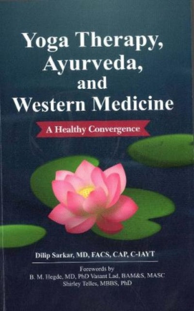 Book cover of: Yoga Therapy, Ayurveda, and Western Medicine