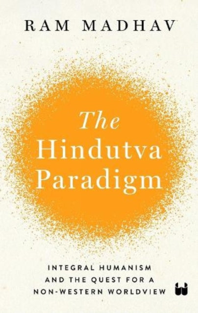 Book cover of: Hindutva Paradigm. By: Ram Madhav