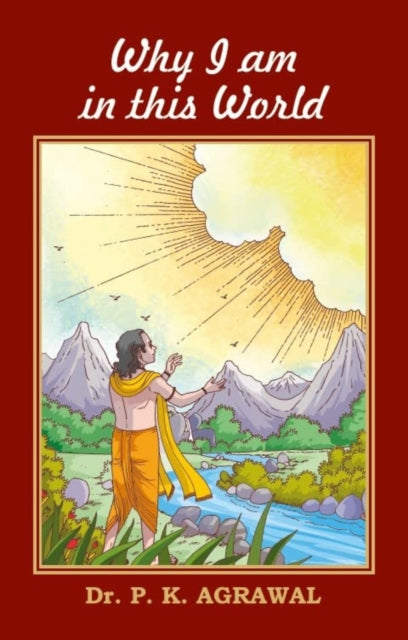 Book cover of: Why I Am In This World