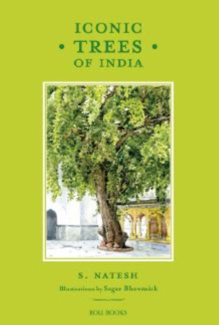 Book cover of: Iconic Trees of India