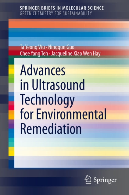 Book cover of: Advances in Ultrasound Technology for Environmental Remediation. By: Ta Yeong Wu