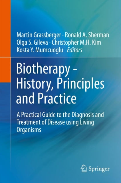 Book cover of: Biotherapy - History, Principles and Practice. By: Martin Grassberger